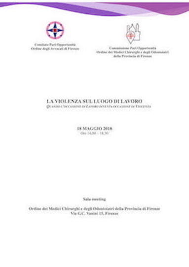 La violenza sul luogo di lavoro, quando l'occasione di lavoro diventa occasione di violenza